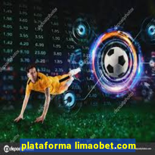 plataforma limaobet.com